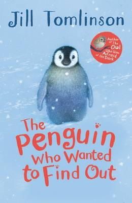 Jill Tomlinson - The Penguin Who Wanted to Find out - 9781405271912 - 9781405271912
