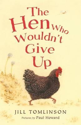 Jill Tomlinson - The Hen Who Wouldn´t Give Up - 9781405271936 - 9781405271936