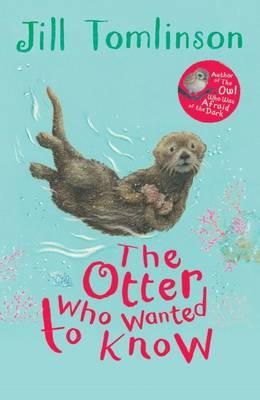 Jill Tomlinson - The Otter Who Wanted to Know - 9781405271943 - 9781405271943