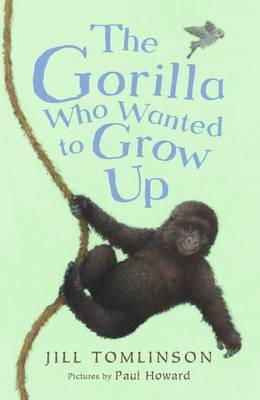 Jill Tomlinson - The Gorilla Who Wanted to Grow Up - 9781405271950 - V9781405271950