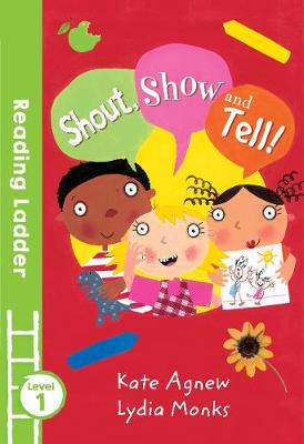 Kate Agnew - Shout Show and Tell! - 9781405282246 - V9781405282246