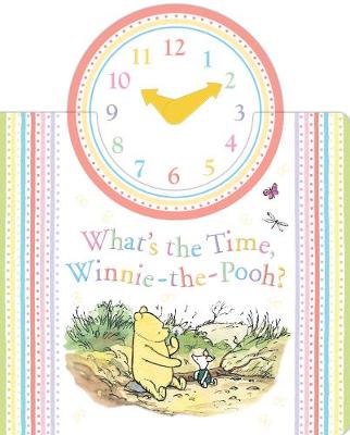 UK, Egmont Publishing - Winnie-the-Pooh: What's the Time, Winnie-the-Pooh? - 9781405282918 - KRA0013771