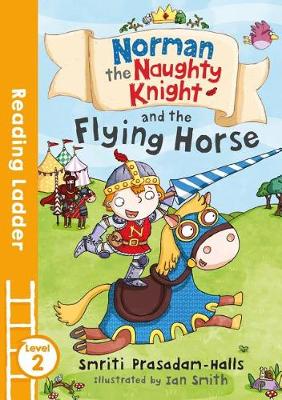 Smriti Halls - Norman the Naughty Knight and the Flying Horse - 9781405284530 - V9781405284530