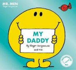 Roger Hargreaves - Mr Men Little Miss My Daddy: The Perfect Gift for Father’s Day - 9781405297813 - 9781405297813