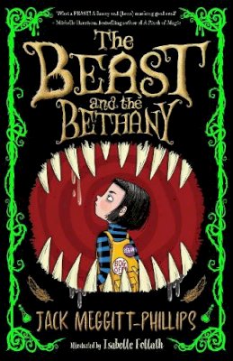 Jack Meggitt-Phillips - The Beast and the Bethany (Beast & the Bethany) - 9781405298889 - 9781405298889