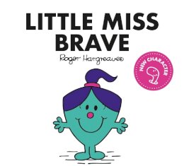 Adam Hargreaves - Little Miss Brave (Little Miss Classic Library) - 9781405299831 - V9781405299831 Adam Hargreaves - Little Miss Brave (Little Miss Classic Library) - 9781405299831 - V9781405299831