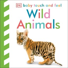 Dk - Baby Touch and Feel Wild Animals - 9781405341226 - V9781405341226