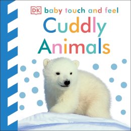 Dk - Baby Touch and Feel Cuddly Animals - 9781405367295 - V9781405367295