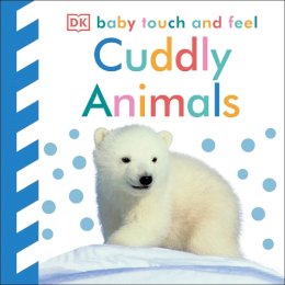 Dk - Baby Touch and Feel Cuddly Animals - 9781405367295 - V9781405367295 Dk - Baby Touch and Feel Cuddly Animals - 9781405367295 - V9781405367295