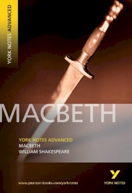 William Shakespeare - Macbeth (York Notes Advanced) - 9781405801744 - V9781405801744