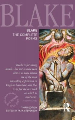 W H Stevenson - Blake: The Complete Poems (Longman Annotated English Poets) - 9781405832809 - V9781405832809