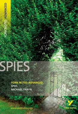 Michael Frayn - Spies (York Notes Advanced) - 9781405861830 - V9781405861830