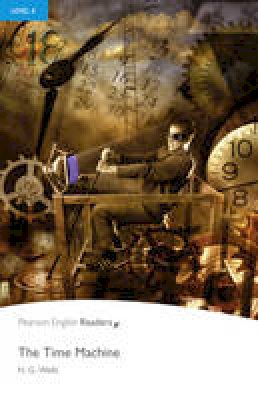 H. G. Wells - Time Machine, The, Level 4, Penguin Readers (2nd Edition) (Penguin Readers, Level 4) - 9781405882347 - V9781405882347