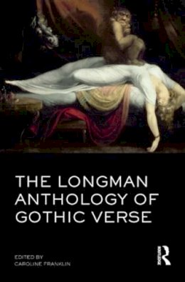 Caroline Franklin - The Longman Anthology of Gothic Verse - 9781405899314 - V9781405899314