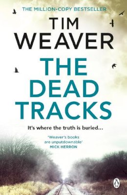 Tim Weaver - The Dead Tracks - 9781405912709 - V9781405912709