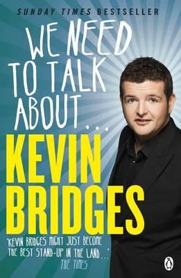 Kevin Bridges - We Need To Talk About ... Kevin Bridges - 9781405913768 - V9781405913768