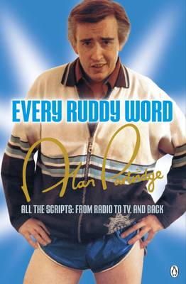 Armando Ianucci - Alan Partridge: Every Ruddy Word: All the Scripts: From Radio to TV. And Back - 9781405915656 - V9781405915656