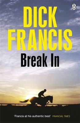 Dick Francis - Break in - 9781405916677 - V9781405916677