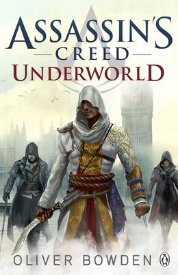 Oliver Bowden - Underworld: Assassin´s Creed Book 8 - 9781405918862 - V9781405918862