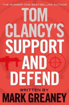 Mark Greaney - Tom Clancy´s Support and Defend - 9781405919296 - V9781405919296