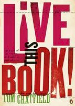 Tom Chatfield - Live This Book - 9781405919364 - V9781405919364