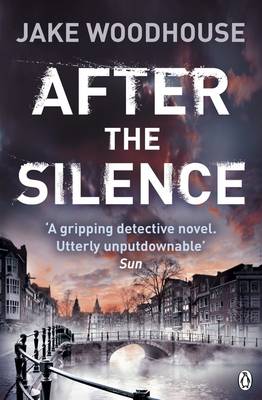 Jake Woodhouse - After the Silence: Inspector Rykel Book 1 - 9781405922357 - 9781405922357