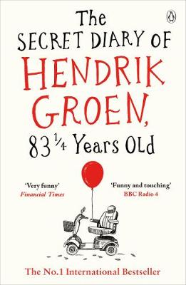 Hendrik Groen - The Secret Diary of Hendrik Groen, 831/4 Years Old - 9781405924009 - V9781405924009