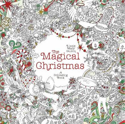 Lizzie Mary Cullen - The Magical Christmas: A Colouring Book - 9781405925136 - V9781405925136