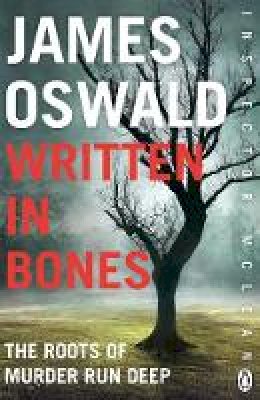 James Oswald - Written in Bones: Inspector McLean 7 - 9781405925297 - 9781405925297