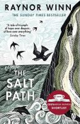 Raynor Winn - The Salt Path: The Sunday Times bestseller, shortlisted for the 2018 Costa Biography Award & The Wainwright Prize - 9781405937184 - 9781405937184