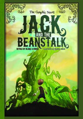 Blake A Hoena - Jack and the Beanstalk: The Graphic Novel - 9781406243192 - V9781406243192