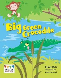 Jay Dale - Big Green Crocodile - 9781406258301 - V9781406258301
