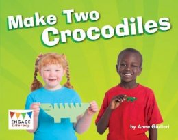 Anne Giulieri - Make Two Crocodiles - 9781406258318 - V9781406258318