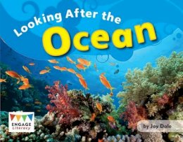 Jay Dale - Looking After the Ocean - 9781406258356 - V9781406258356
