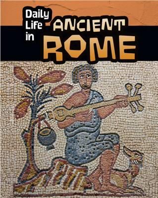 Don Nardo - Daily Life in Ancient Rome - 9781406288063 - V9781406288063