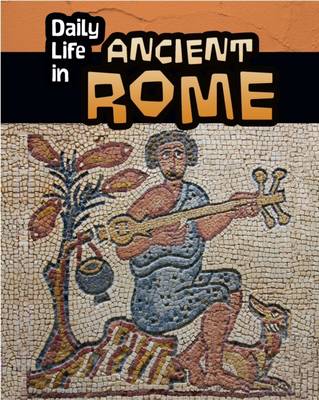 Don Nardo - Daily Life in Ancient Rome - 9781406288124 - V9781406288124