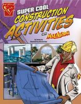 Enz, Tammy - Super Cool Construction Activities with Max Axiom (Graphic Library: Max Axiom Science and Engineering Activities) - 9781406293289 - V9781406293289