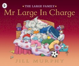 Jill Murphy - Mr Large in Charge - 9781406300741 - 9781406300741