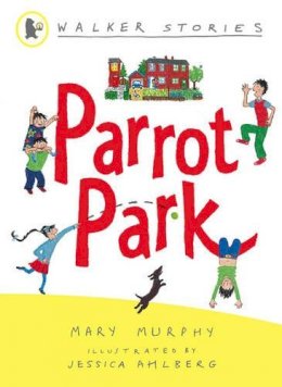 Mary Murphy - Parrot Park (Walker Stories) - 9781406301953 - KOC0016133