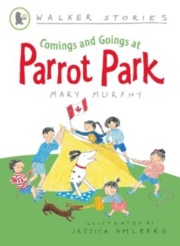 Mary Murphy - Comings and Goings at Parrot Park (Walker Stories) - 9781406302202 - 9781406302202