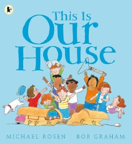 Michael Rosen - This Is Our House - 9781406305647 - V9781406305647
