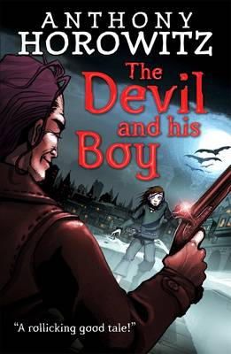 Anthony Horowitz - The Devil and His Boy - 9781406305692 - KEX0272964