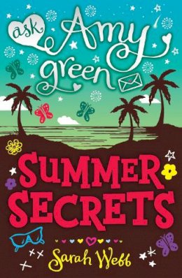 Julia Cameron - Ask Amy Green: Summer Secrets - 9781406316940 - KIN0007611