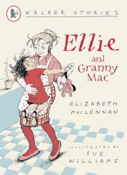 Elizabeth Maclennan - Ellie and Granny Mac - 9781406317886 - 9781406317886