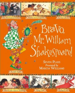 Marcia Williams - Bravo, Mr. William Shakespeare! - 9781406323351 - V9781406323351
