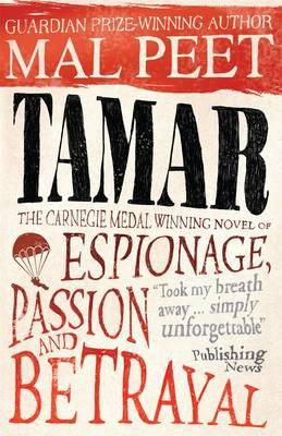 Mal Peet - Tamar: Love, Espionage and Betrayal - 9781406339130 - V9781406339130