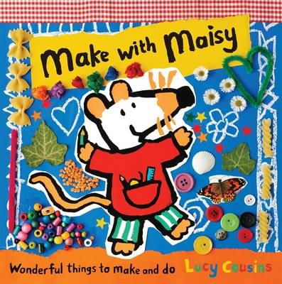 Lucy Cousins - Make With Maisy - 9781406339659 - V9781406339659