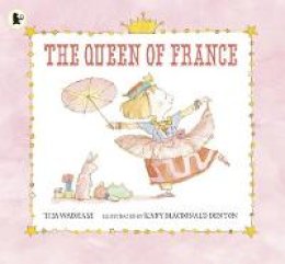 Tim Wadham - The Queen of France - 9781406339970 - KAK0009297