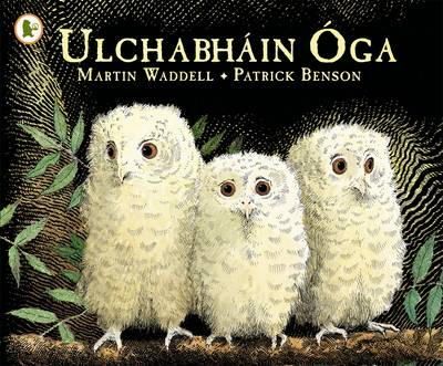Martin Waddell - Ulchabháin Óga (Owl Babies) - 9781406341126 - 9781406341126