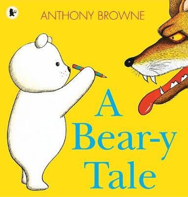Anthony Browne - A Bear-y Tale - 9781406341621 - V9781406341621